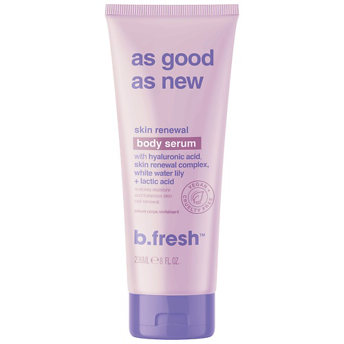B.FRESH Сыворотка для тела as good as new 236 #1