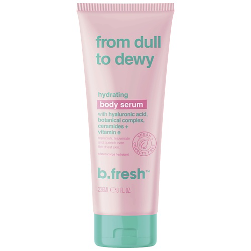 B.FRESH Сыворотка для тела from dull to dewy 236 #1
